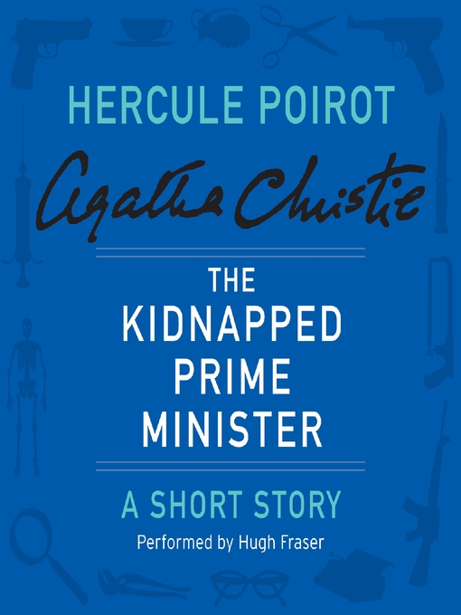 Title details for The Kidnapped Prime Minister by Agatha Christie - Available
